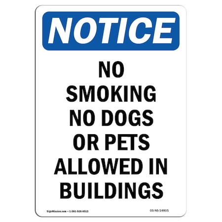 Signmission OSHA Notice Sign, No Smoking No Dogs Or Pets Allowed, 18in X 12in Aluminum, 12" W, 18" L, Portrait OS-NS-A-1218-V-14805